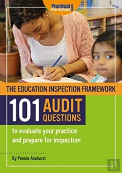 Bertrand.pt - The Education Inspection Framework 101 Audit Questions To Evaluate Your Practice And Prepare For Inspection