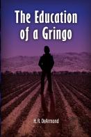 The Education Of A Gringo