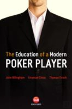 Bertrand.pt - The Education Of A Modern Poker Player