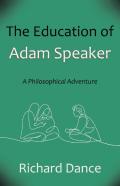 The Education Of Adam Speaker