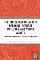 The Education Of Arabic Speaking Refugee Children And Young Adults