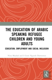 The Education Of Arabic Speaking Refugee Children And Young Adults