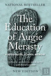 The Education Of Augie Merasty