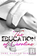 The Education Of Caroline