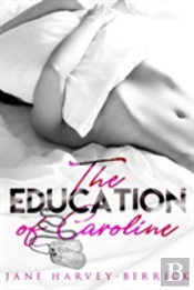 The Education Of Caroline