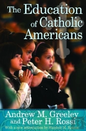 The Education Of Catholic Americans