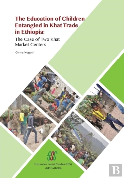 Bertrand.pt - The Education Of Children Entangled In Khat Trade In Ethiopia