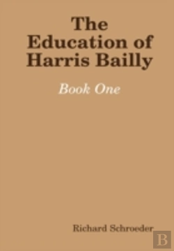 Bertrand.pt - The Education Of Harris Bailly