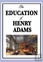 The Education Of Henry Adams