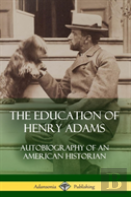 The Education Of Henry Adams