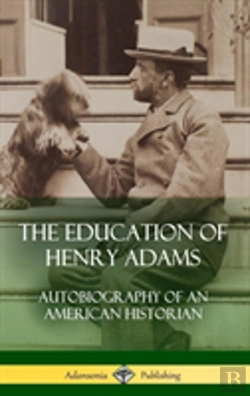 Bertrand.pt - The Education Of Henry Adams