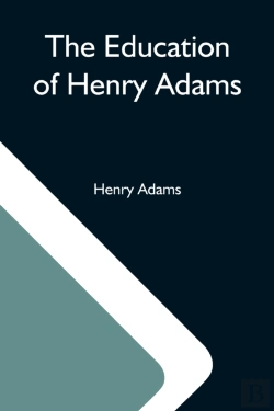 Bertrand.pt - The Education Of Henry Adams