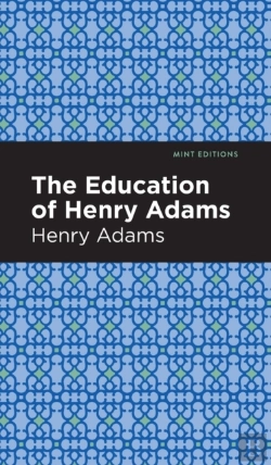Bertrand.pt - The Education Of Henry Adams