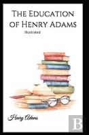 The Education Of Henry Adams Illustrated