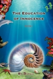 The Education Of Innocence: Book I