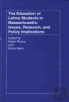 The Education Of Latino Students In Massachusetts