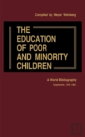 The Education Of Poor And Minority Children