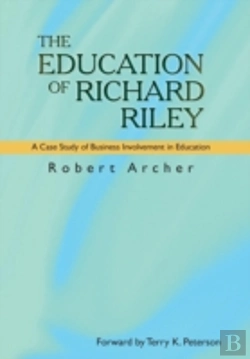 Bertrand.pt - The Education Of Richard Riley: A Case Study Of Business Involvement In Education