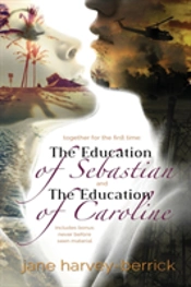 The Education Of Sebastian & The Education Of Caroline