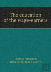 The Education Of The Wage-Earners