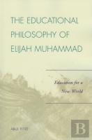 The Educational Philosophy Of Elijah Muhammad