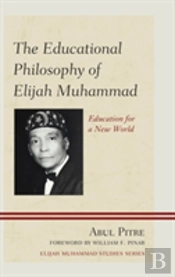 The Educational Philosophy Of Elijah Muhammad