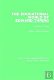 The Educational World Of Edward Thring