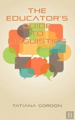 Bertrand.pt - The Educator'S Guide To Linguistics