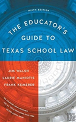 Bertrand.pt - The Educator'S Guide To Texas School Law