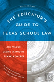 The Educator'S Guide To Texas School Law