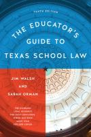 The Educator'S Guide To Texas School Law