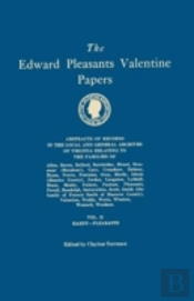 The Edward Pleasants Valentine Papers. A
