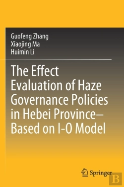 Bertrand.pt - The Effect Evaluation Of Haze Governance Policies In Hebei Provinceâ€“Based On I-O Model