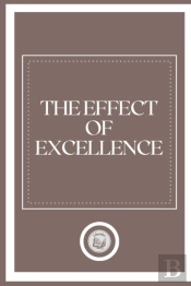 The Effect Of Excellence