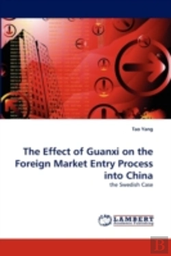 Bertrand.pt - The Effect Of Guanxi On The Foreign Market Entry Process Into China