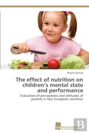 The Effect Of Nutrition On Children'S Mental State And Performance