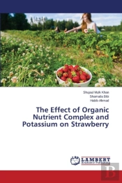The Effect Of Organic Nutrient Complex And Potassium On Strawberry