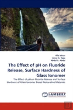 Bertrand.pt - The Effect Of Ph On Fluoride Release, Surface Hardness Of Glass Ionomer