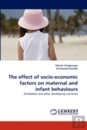 The Effect Of Socio-Economic Factors On Maternal And Infant Behaviours