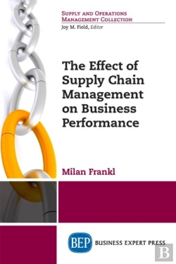 Bertrand.pt - The Effect Of Supply Chain Management On Business Performance