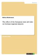 The Effect Of The European State Aid Rules On German Regional Airports