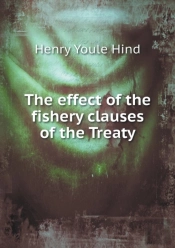 The Effect Of The Fishery Clauses Of The Treaty