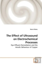 The Effect Of Ultrasound On Electrochemi