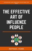 The Effective Art Of Influence People