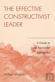 The Effective Constructivist Leader