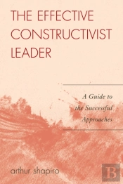 The Effective Constructivist Leader