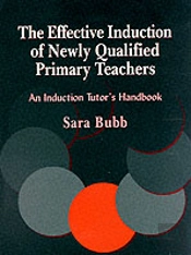 The Effective Induction Of Newly Qualified Primary Teachers