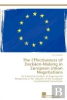 The Effectiveness Of Decision-Making In European Union Negotiations