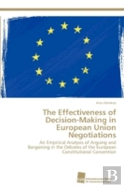The Effectiveness Of Decision-Making In European Union Negotiations