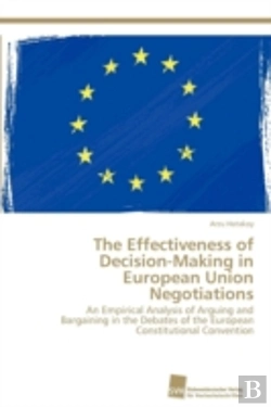 Bertrand.pt - The Effectiveness Of Decision-Making In European Union Negotiations